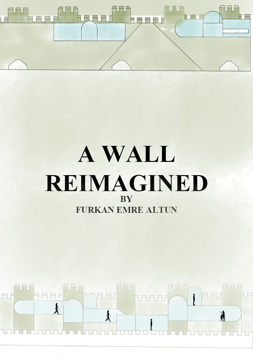 A WALL REIMAGINED / Furkan Emre Altun