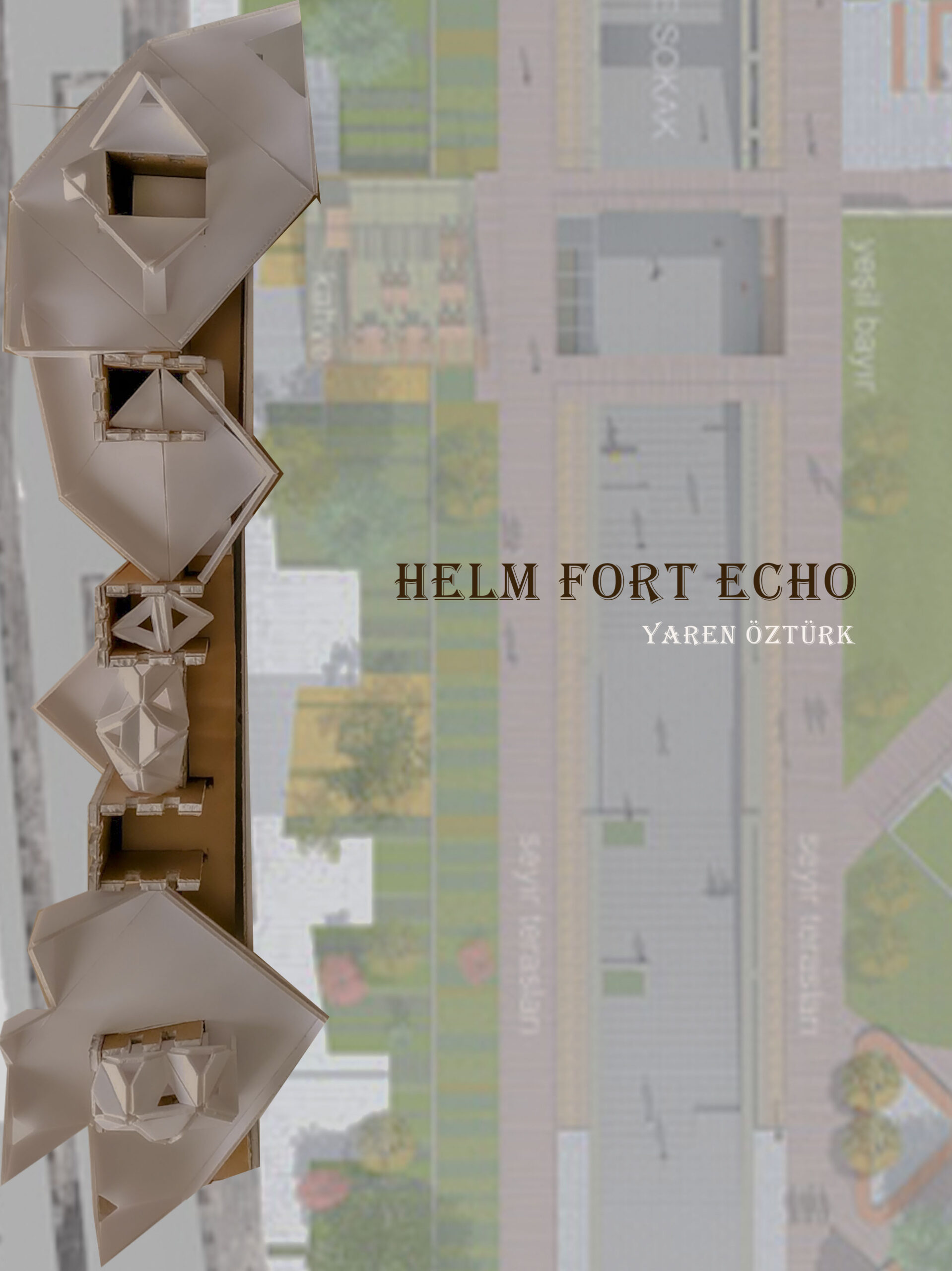 HELM FORT ECHO DESIGN PROCESS / Yaren Öztürk