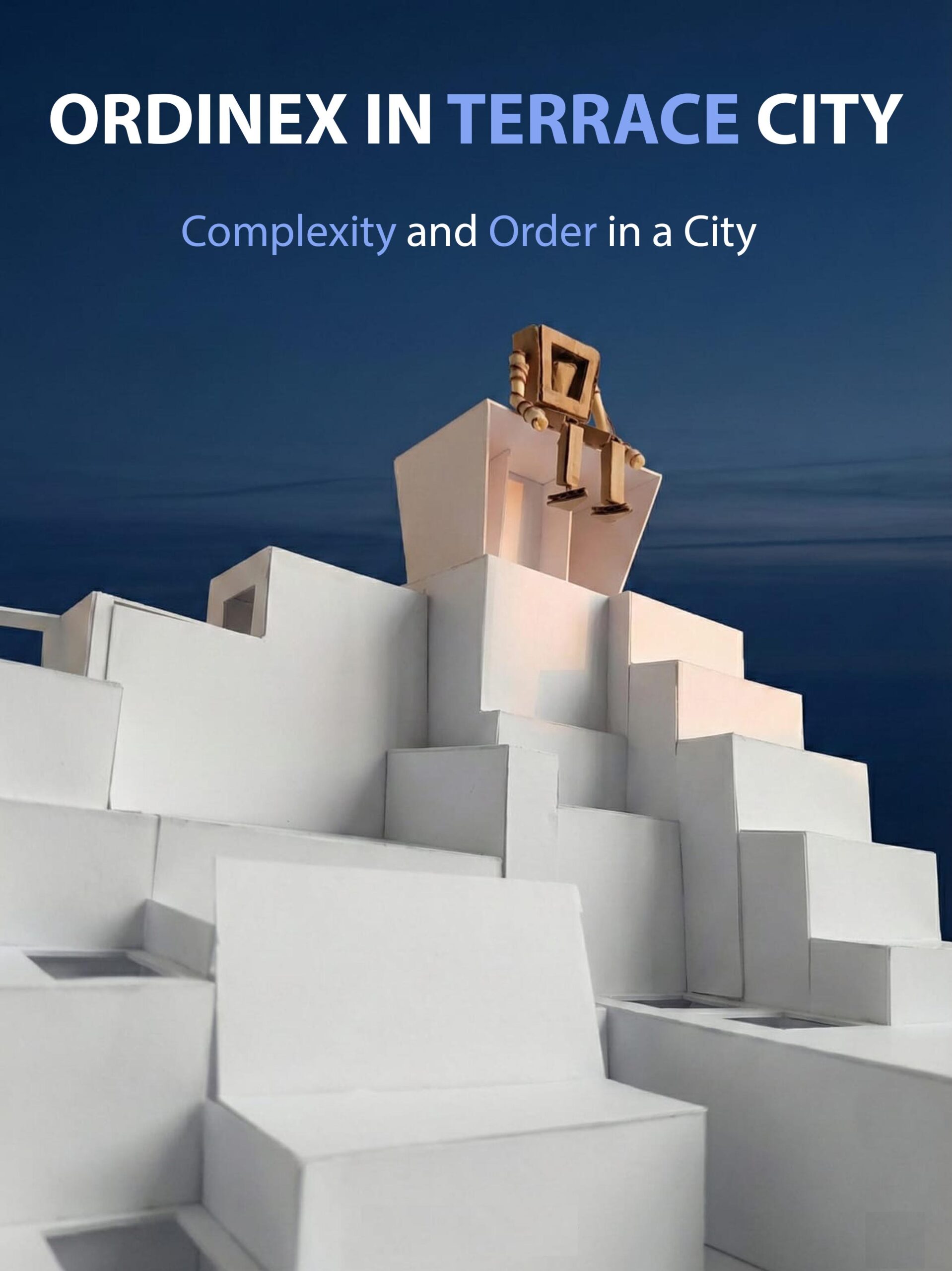 ORDINEX IN TERRACE CITY / MEHMET ARDA İNCESAKAL