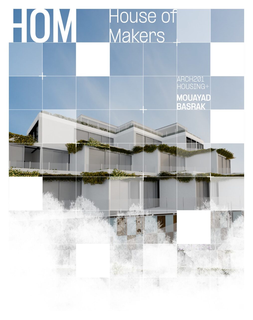 HOM (House of Makers) /  Mouayad Basrak