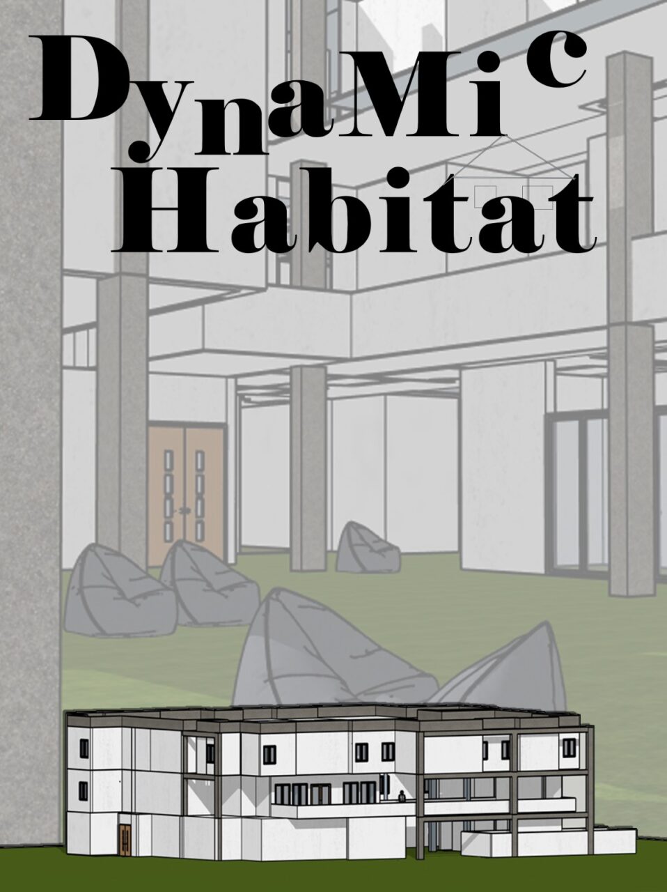 Dynamic Habitat / Esma Berru Ömerli