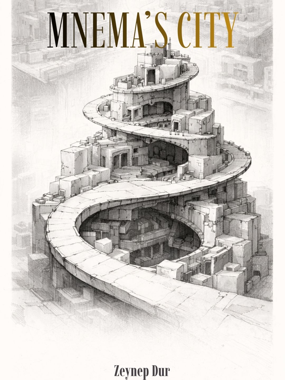 MNEMA’S CİTY / ZEYNEP DUR