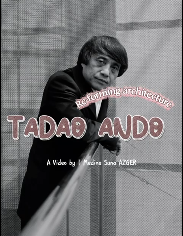 TADAO ANDO / MEDİNE SUNA AZGER