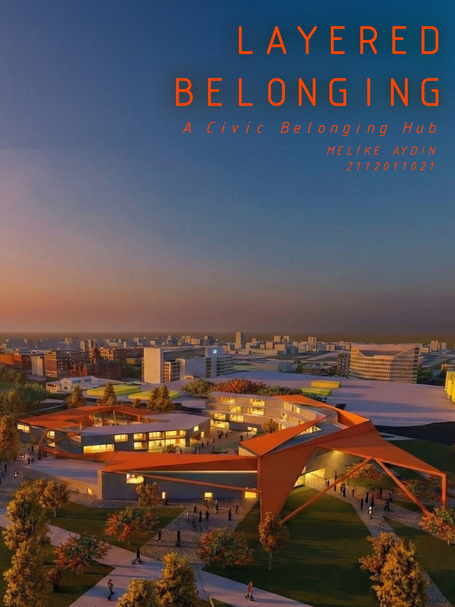 LAYERED BELONGING / MELİKE AYDIN