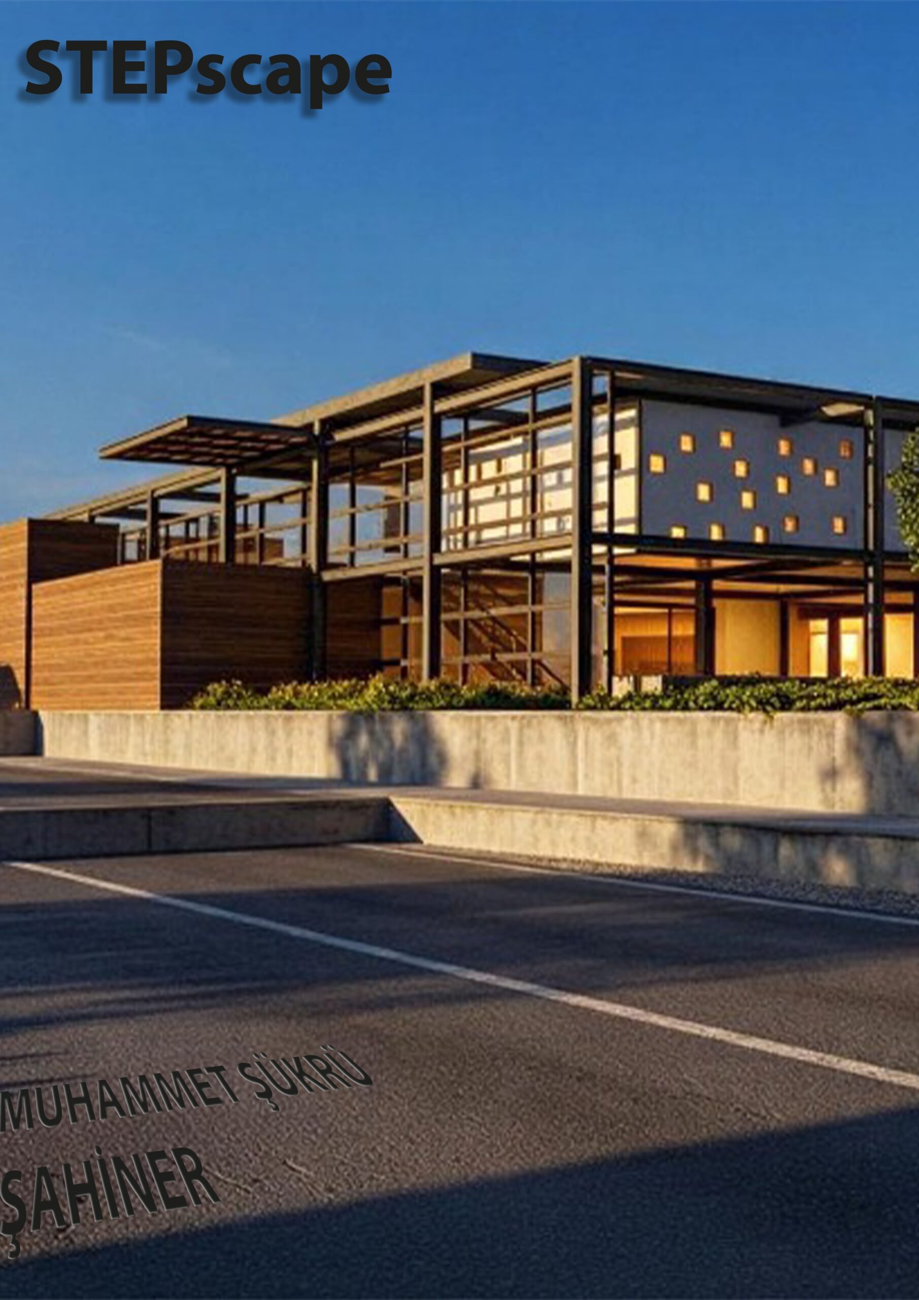 STEPscape / MUHAMMET ŞÜKRÜ ŞAHİNER