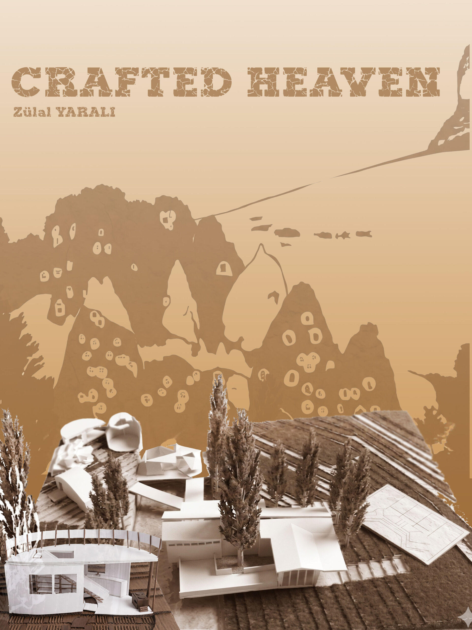 Crafted Heaven / Zülal Yaralı
