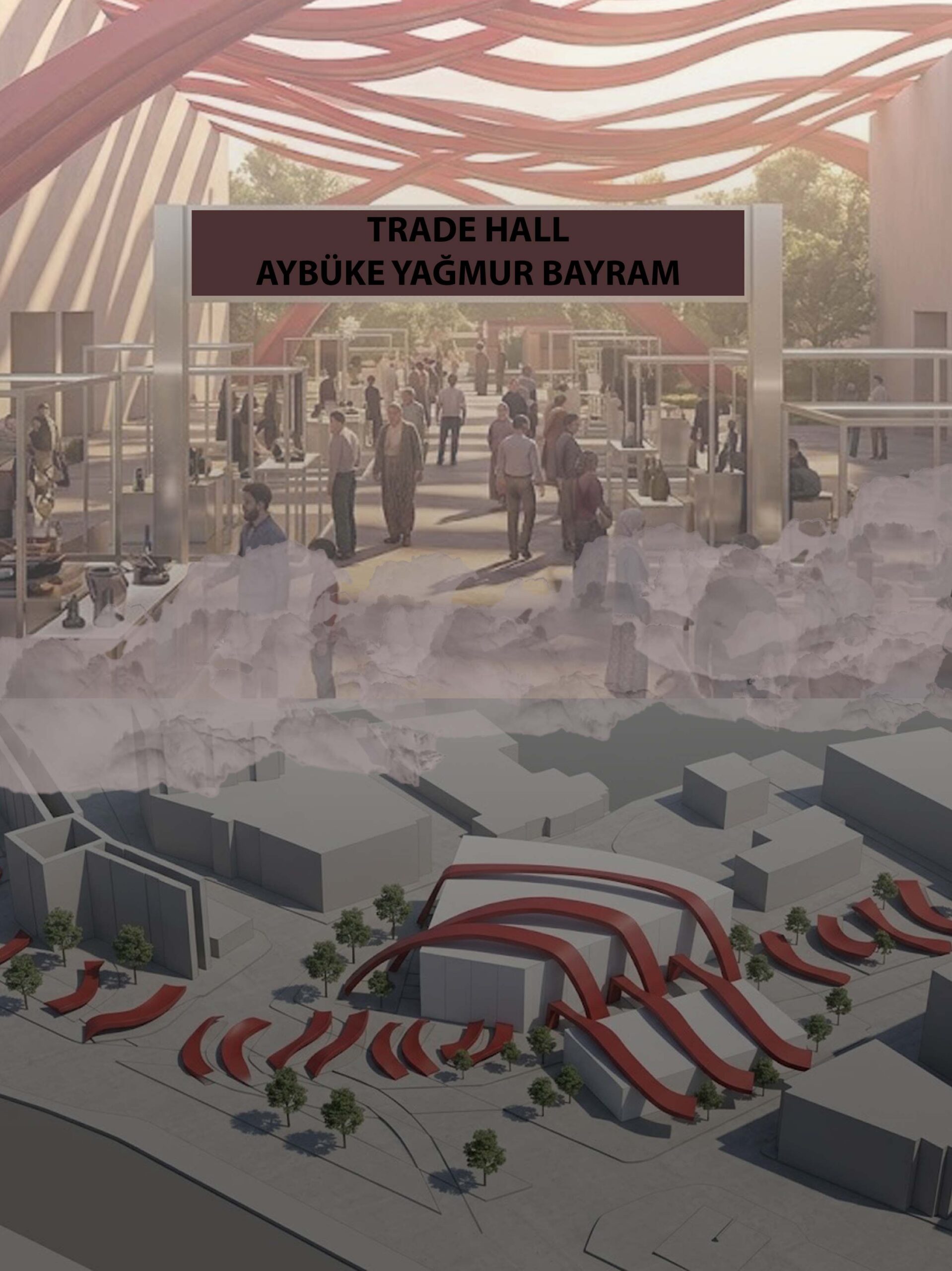 TRADE HALL / AYBÜKE YAĞMUR BAYRAM