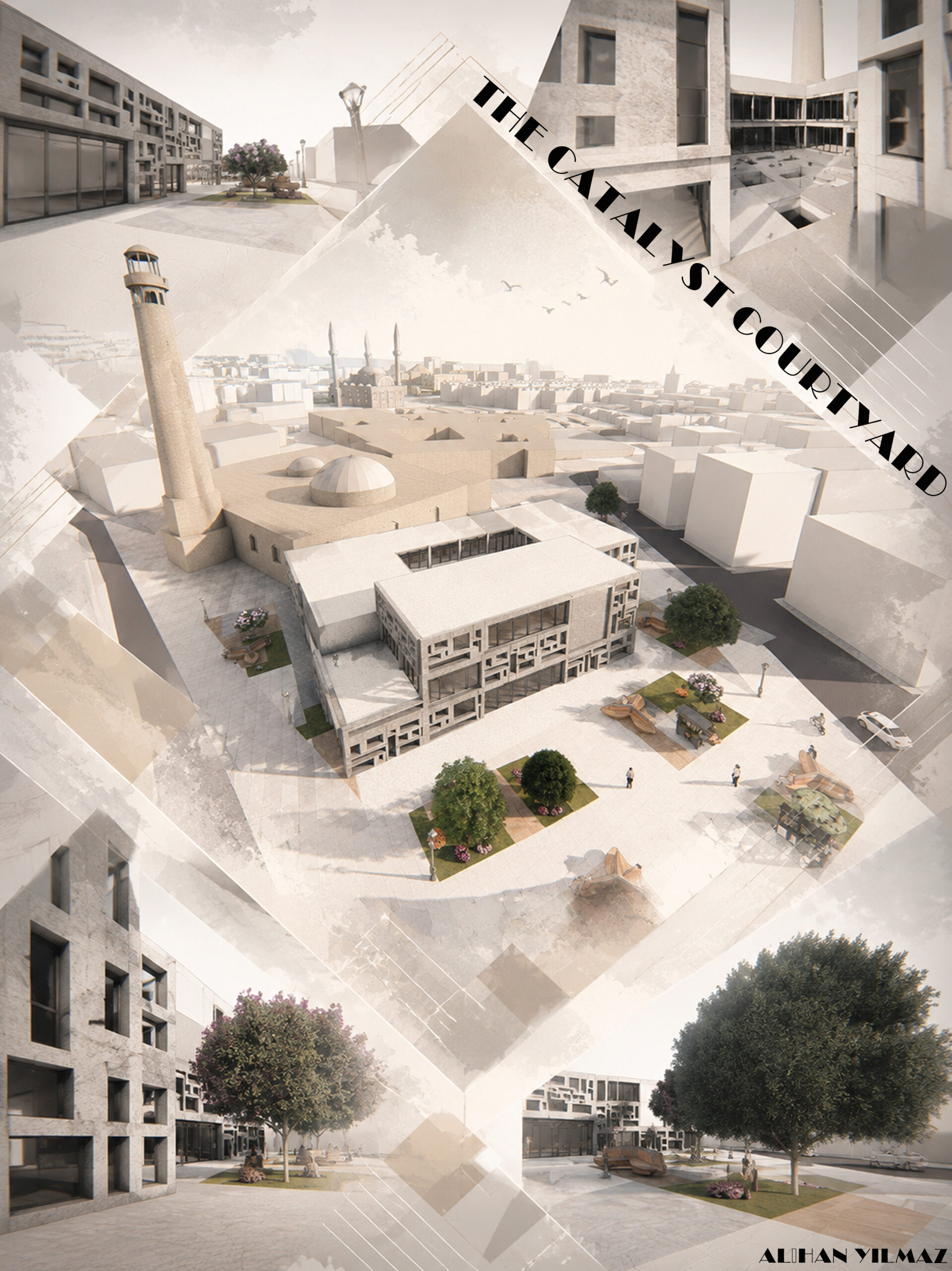 ALİHAN YILMAZ / CATALYST COURTYARD