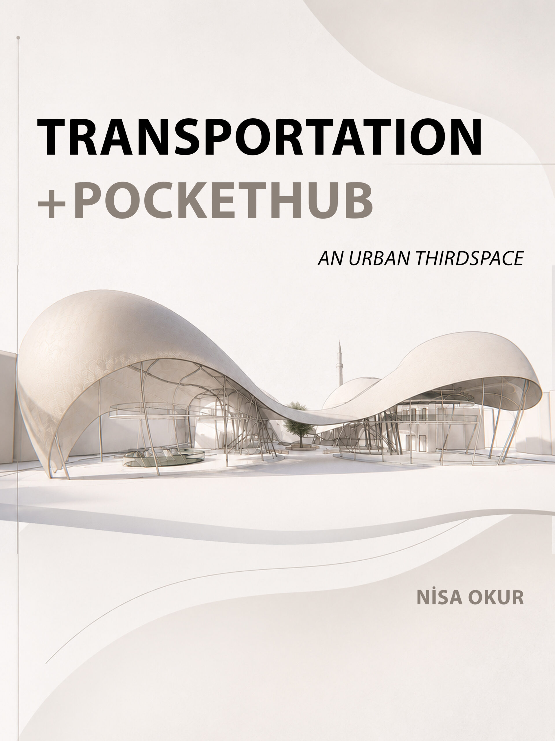 TRANSPORTATION+ POCEKT HUB / NİSA OKUR