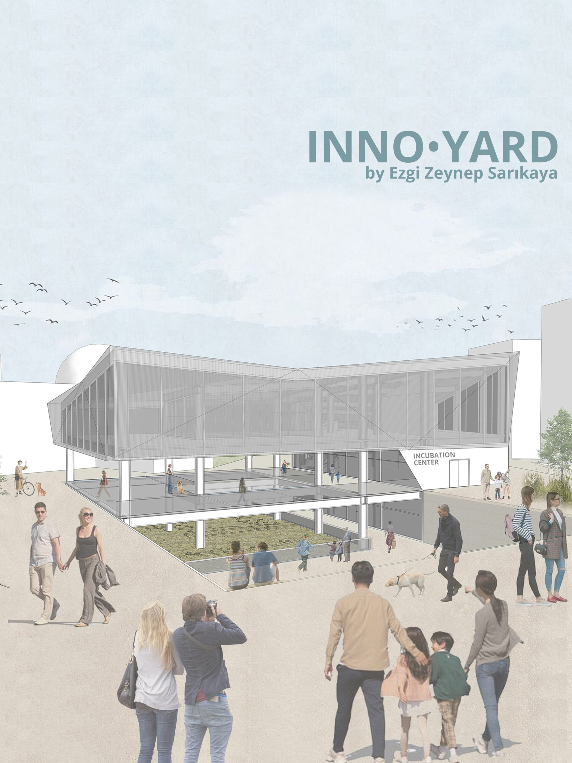 EZGİ ZEYNEP SARIKAYA / INNO-YARD