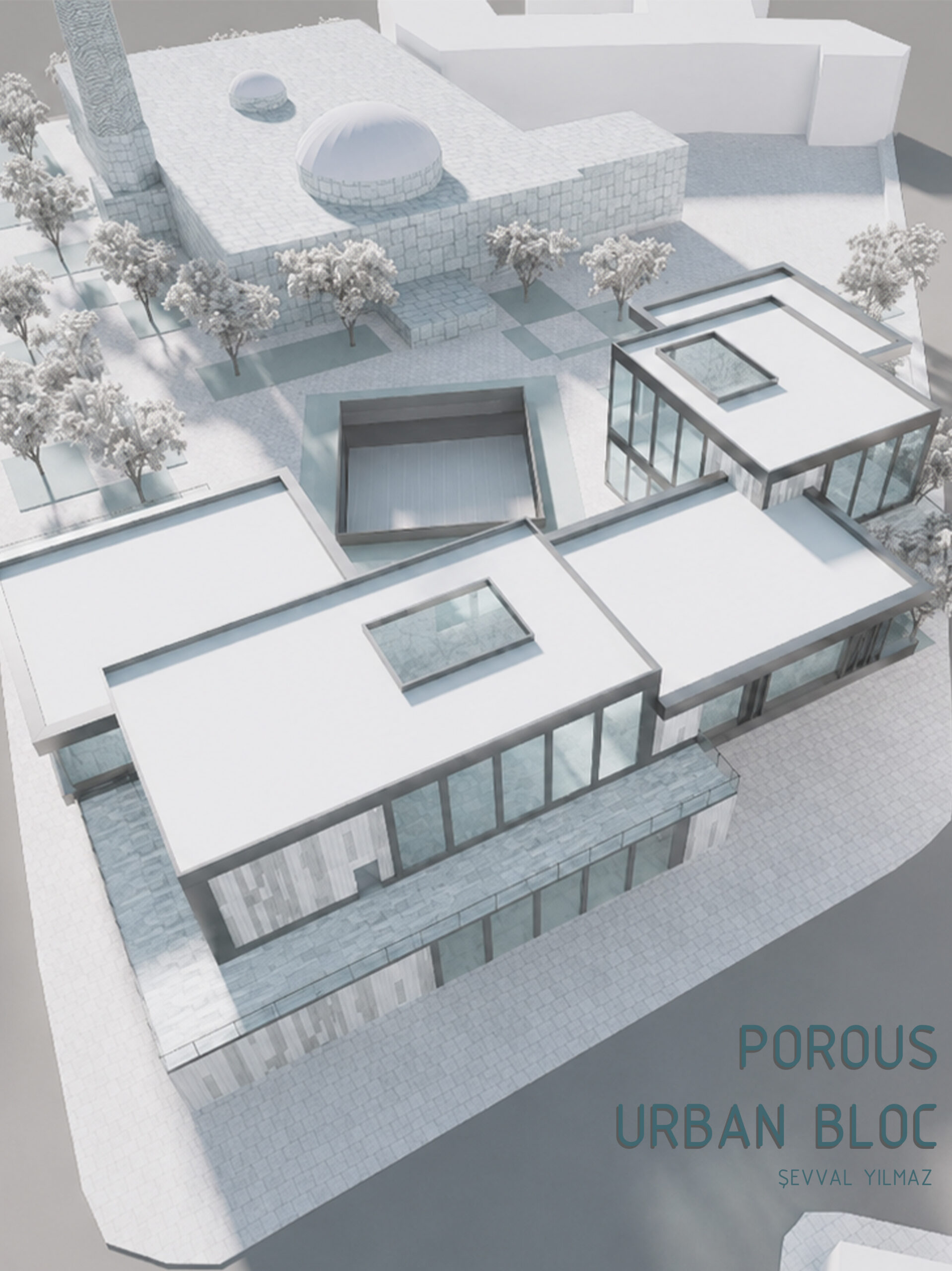 SEVVAL YILMAZ / POROUS URBAN BLOCK