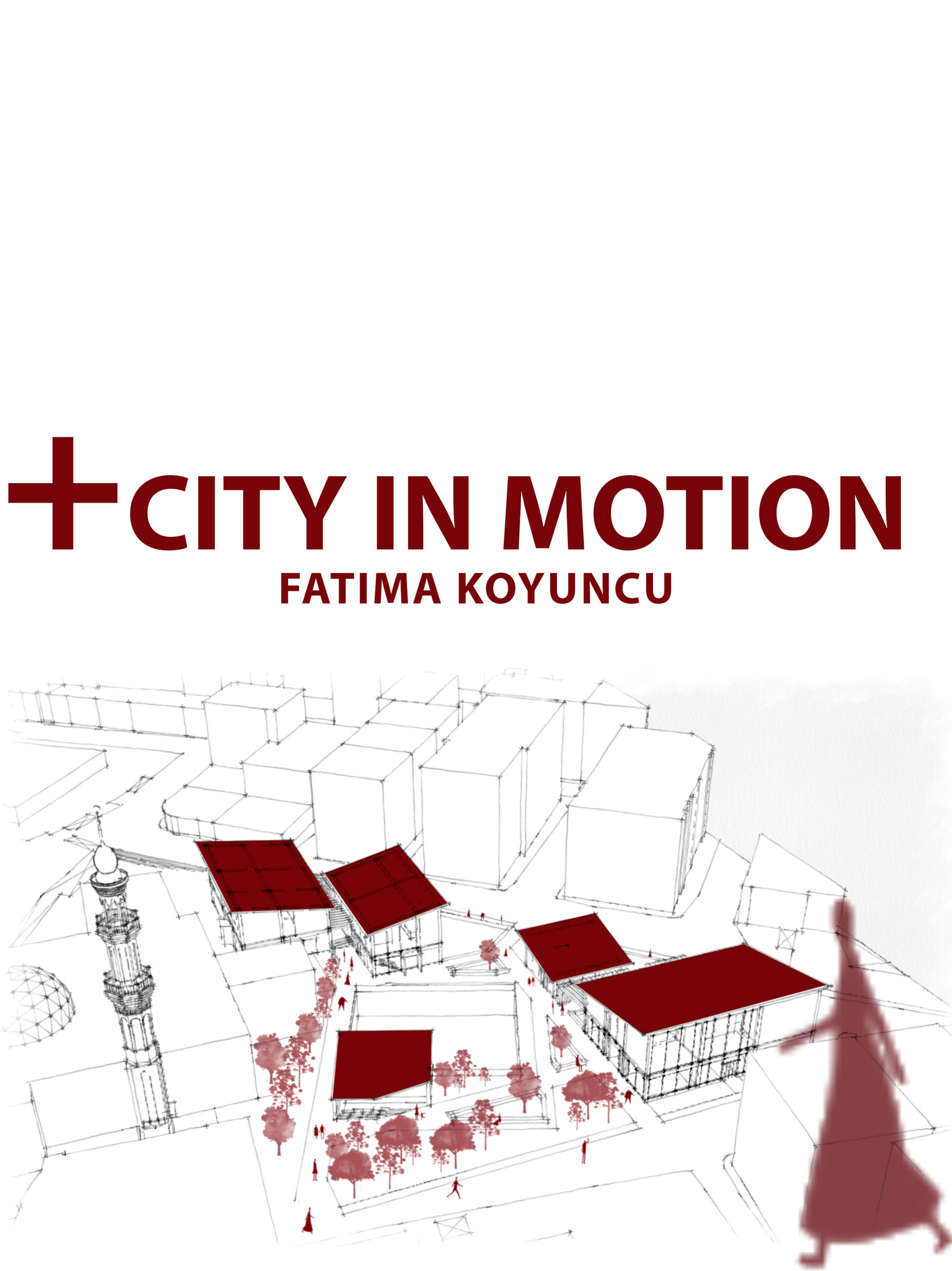 FATIMA KOYUNCU / CITY IN MOTION