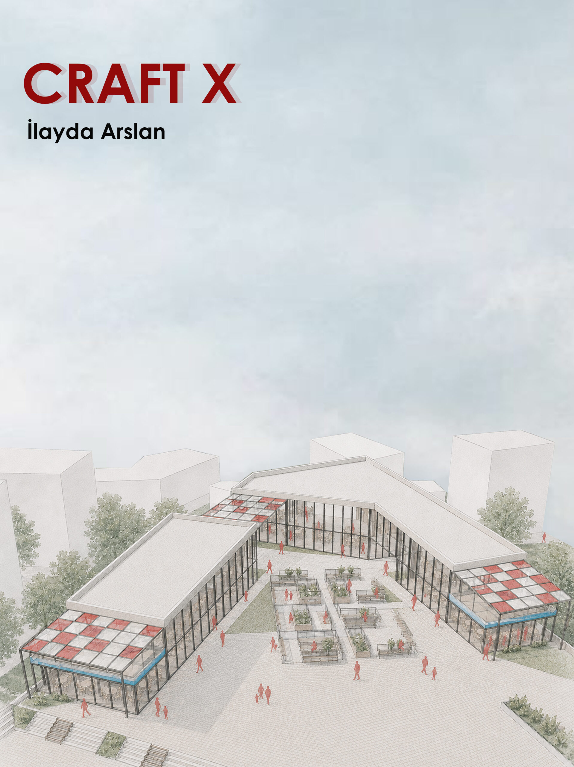 İLAYDA ARSLAN / CRAFT X: DIGITAL CULTURAL HUB