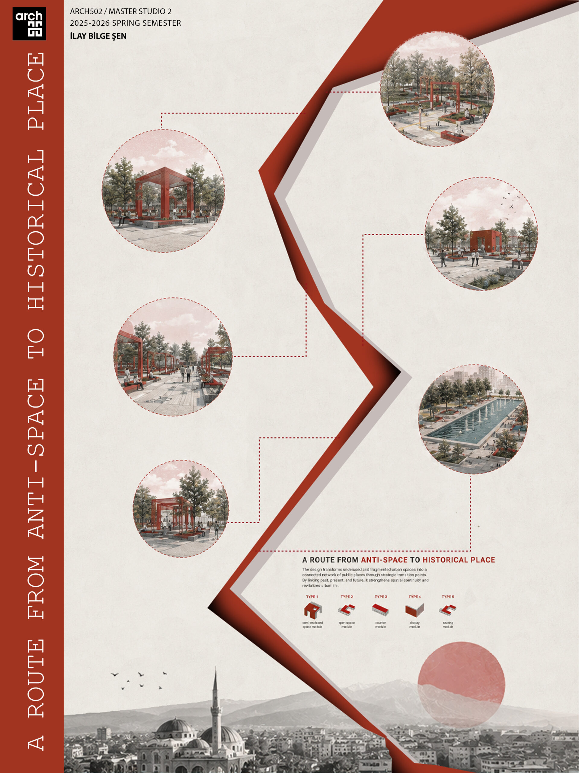 İlay Bilge Şen/A Route From Anti-Space To Historical Place